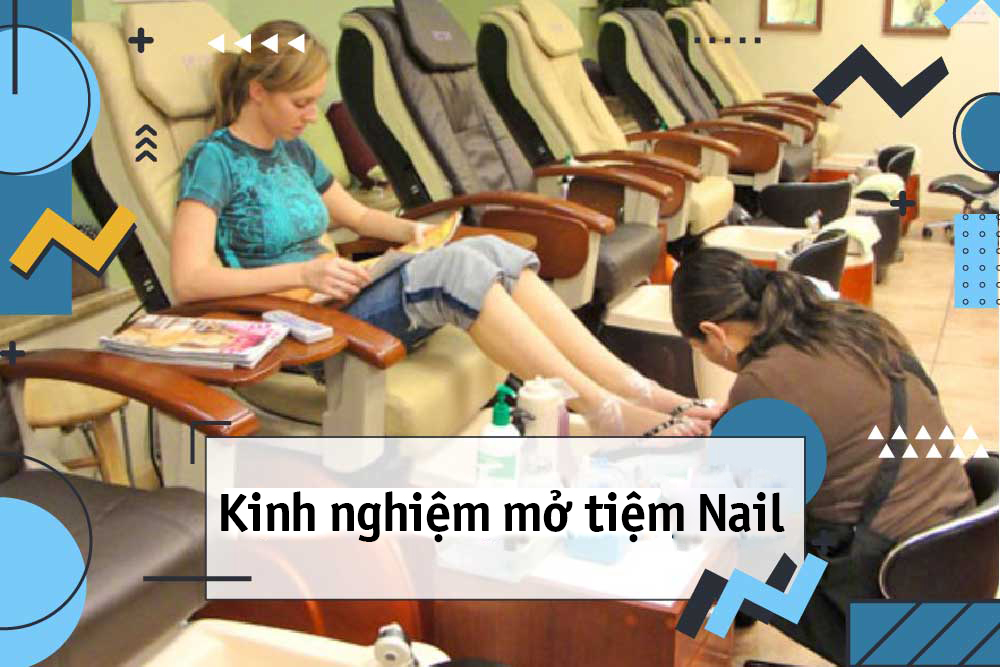 Những điều cần biết khi mở tiệm nail